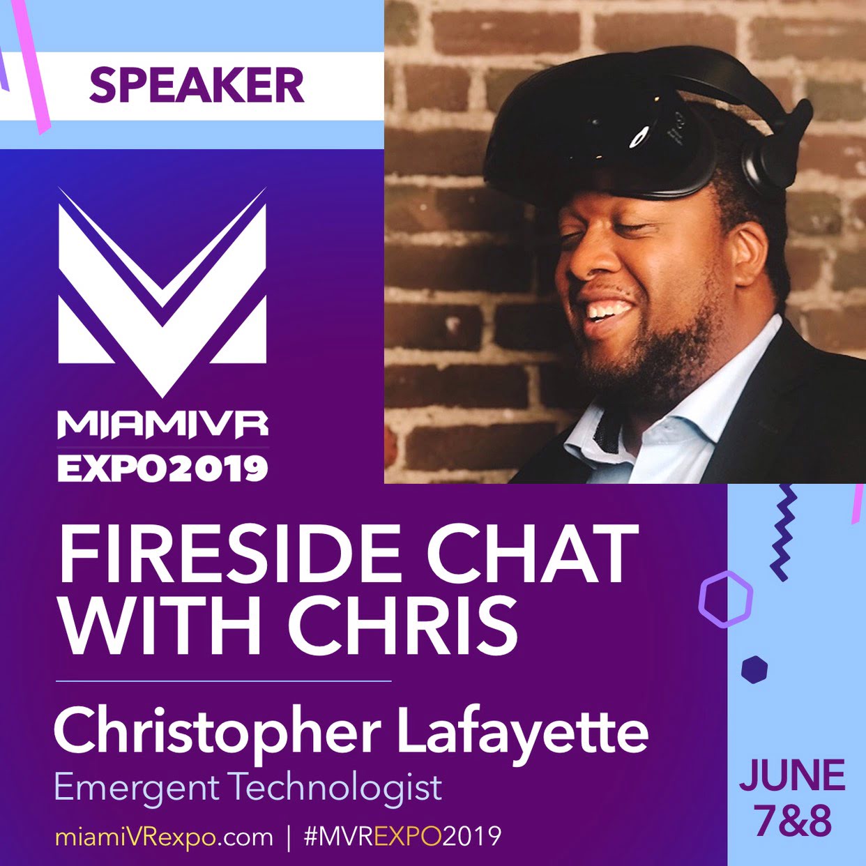 Miami VR Expo 2019 Fireside Chat with Chris event artwork with a photograph of Christopher Lafayette wearing a VR headset.
